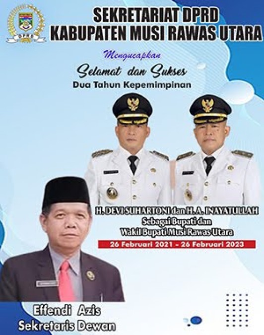 Sekretariat DPRD Kabupaten Musi Rawas Utara Selamat dan Sukses 2 Tahun Kepemimpinan H Devi Suhartoni
