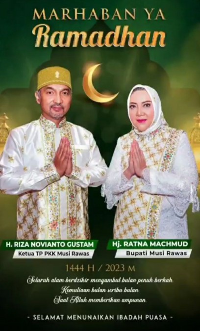 Bupati dan Ketua TP PKK Kabupaten Musi Rawas Mengucapkan Selamat Menunaikan Ibadah Puasa Ramadhan 1444 H