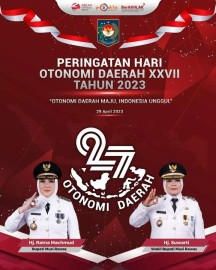 Selamat Hari Otonomi Daerahe XXVII Tahun 2023