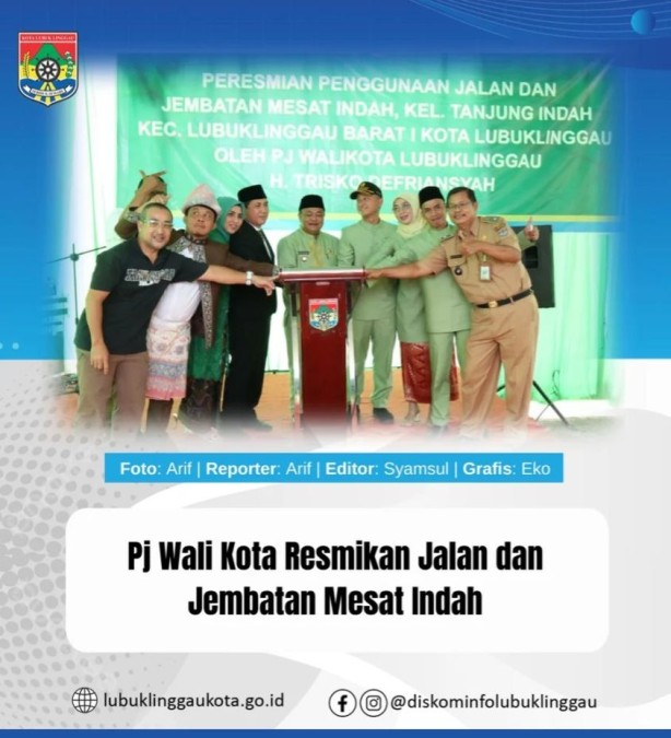Pj Wali Kota Resmikan Jalan dan Jembatan Mesat Indah