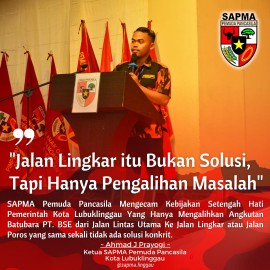 SAPMA Pemuda Pancasila Kecam Kebijakan Setengah Hati Pemkot Lubuklinggau Terkait Angkutan Batubara PT. BSE : Jalan Lingkar Bukan Solusi, Tapi Pengalihan Masalah